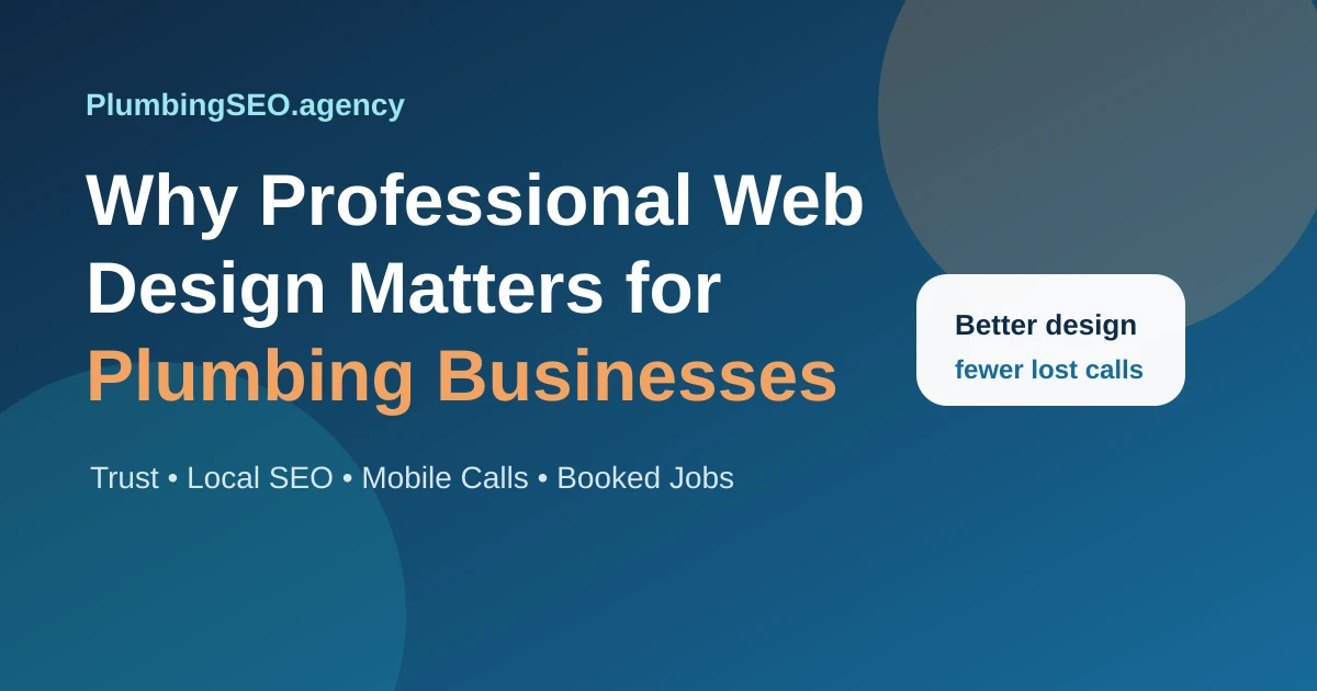 Why professional web design matters for plumbing businesses infographic